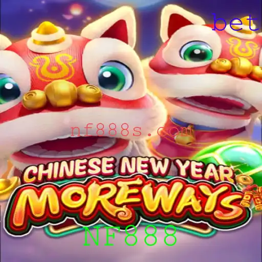 Explorando o Jogo CHINESENEWYEARMOREWAYS e a Palavra-Chave NF888